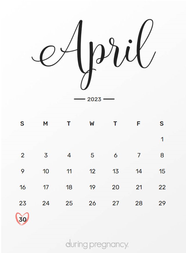 How Far Along Am I if My Due Date Is April 30, 2023