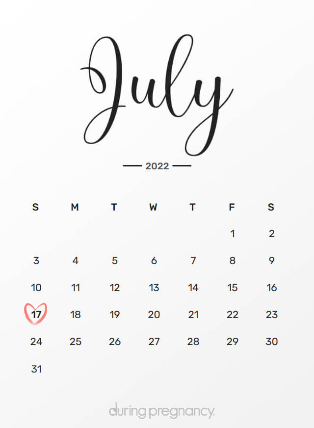 Your Due Date: July 17, 2022 | During Pregnancy