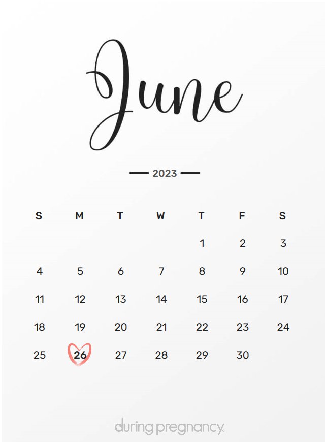 How Far Along Am I if My Due Date Is June 26, 2023
