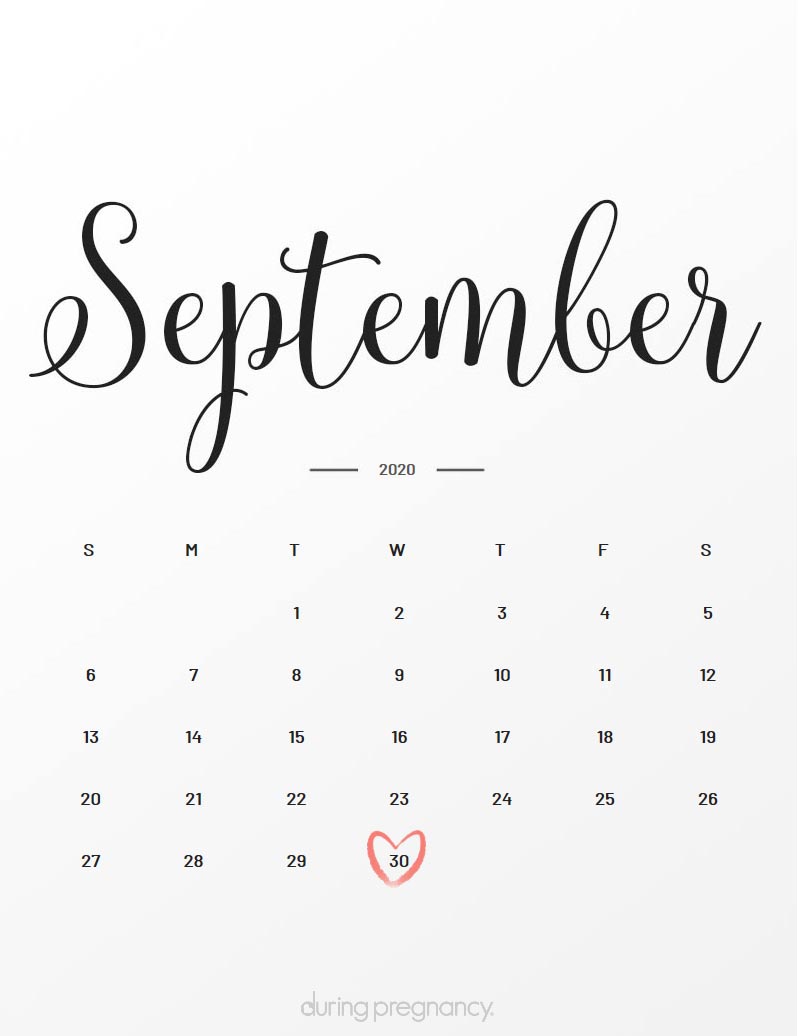 Your Due Date: September 30, 2020 | During Pregnancy