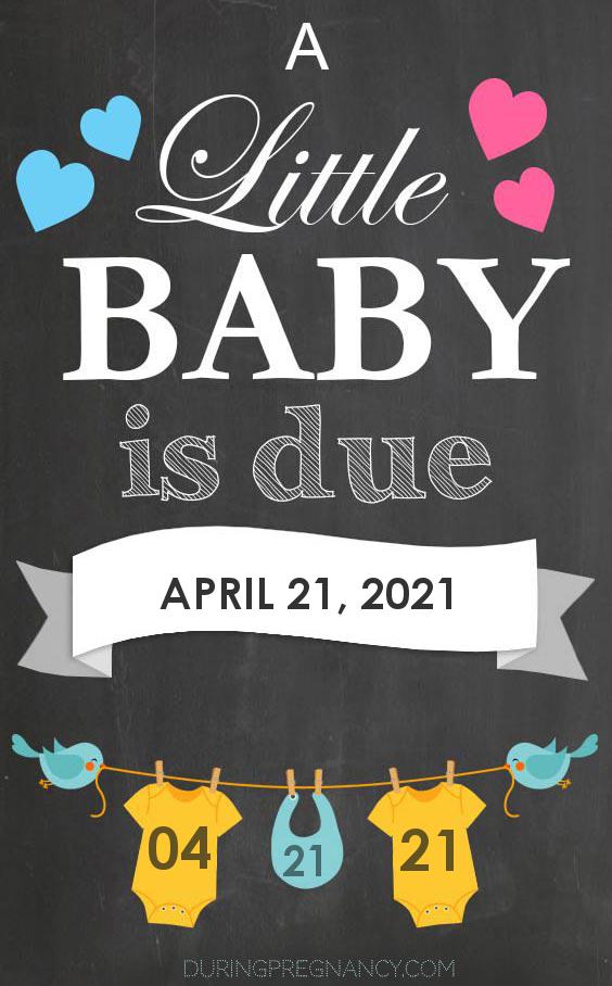 Due Date April 21 2021 During Pregnancy