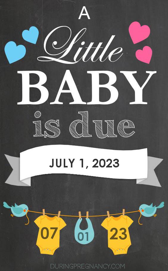 Your Due Date July 1, 2023 During Pregnancy